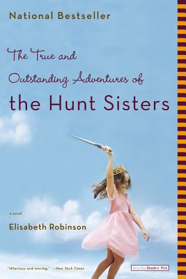 Seller image for The True and Outstanding Adventures of the Hunt Sisters (Paperback or Softback) for sale by BargainBookStores