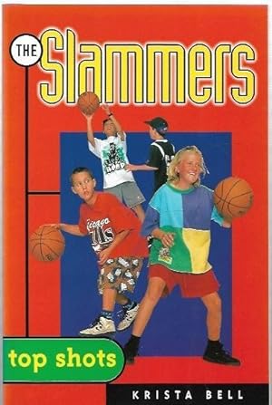 Seller image for Top Shots : The Slammers. Illustrated by Kevin Burgemeestre. for sale by City Basement Books