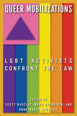 Image du vendeur pour Queer Mobilizations: LGBT Activists Confront the Law (Paperback or Softback) mis en vente par BargainBookStores