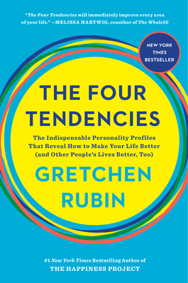 Image du vendeur pour The Four Tendencies: The Indispensable Personality Profiles That Reveal How to Make Your Life Better (and Other People's Lives Better, Too) (Hardback or Cased Book) mis en vente par BargainBookStores