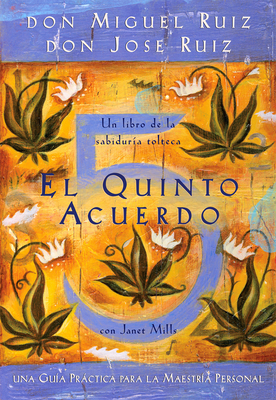 Seller image for El Quinto Acuerdo: Una Guia Practica Para la Maestria Personal = The Fifth Agreement (Paperback or Softback) for sale by BargainBookStores