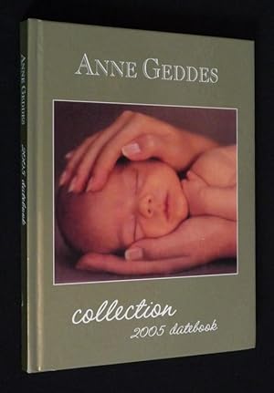 Seller image for Anne Geddes Collection - 2005 Datebook for sale by Abraxas-libris