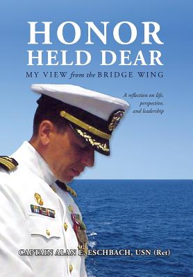 Bild des Verkufers fr Honor Held Dear: My View from the Bridge Wing (Hardback or Cased Book) zum Verkauf von BargainBookStores
