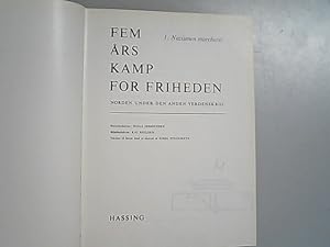 Seller image for Fem ars kamp for friheden. Norden under den anden verdenskrig. 1. Nazismen marcherer. for sale by Antiquariat Bookfarm