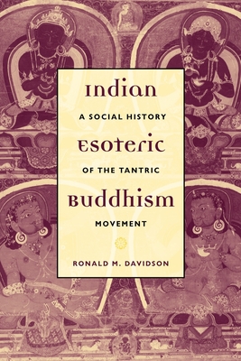 Seller image for Indian Esoteric Buddhism: A Social History of the Tantric Movement (Paperback or Softback) for sale by BargainBookStores