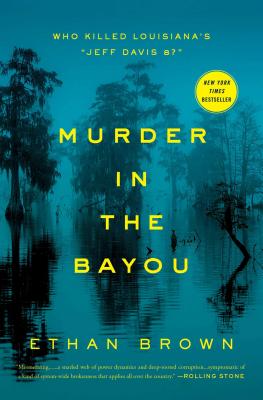 Imagen del vendedor de Murder in the Bayou: Who Killed the Women Known as the Jeff Davis 8? (Paperback or Softback) a la venta por BargainBookStores