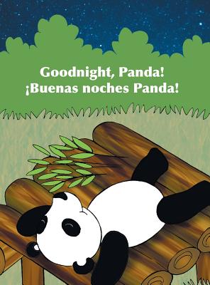 Seller image for Goodnight, Panda! / Buenas Noches, Panda!: Babl Children's Books in Spanish and English (Hardback or Cased Book) for sale by BargainBookStores