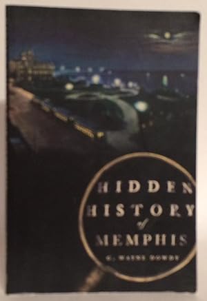 Bild des Verkufers fr Hidden History of Memphis. zum Verkauf von Thomas Dorn, ABAA