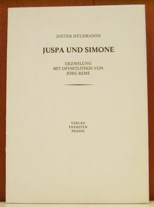 Imagen del vendedor de Juspa und Simone. Erzhlung mit Offsetlithos von Jrg Rem. a la venta por Antiquariat im Lenninger Tal