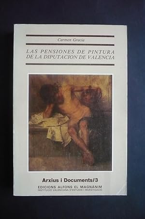 LAS PENSIONES DE PINTURA DE LA DIPUTACION DE VALENCIA.