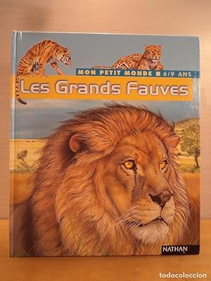 Seller image for LES GRANDS FAUVES. GUNZI, Christiane. Col. Mon Petit Monde 6/9 ans. Nathan/Her, Paris, France, 2001. for sale by Librera Anticuaria Ftima