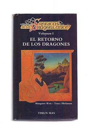 Seller image for EL RETORNO DE LOS DRAGONES (CRONICAS DE LA DRAGONLANCE, VOLUMEN I) for sale by Libreria 7 Soles