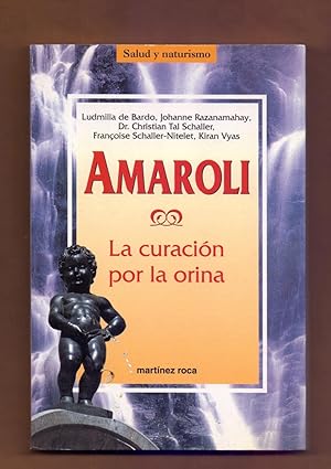 Immagine del venditore per AMAROLI - LA CORACION POR LA ORINA venduto da Libreria 7 Soles