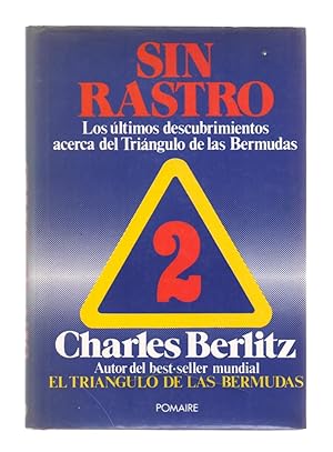 Seller image for SIN RASTRO - LOS ULTIMOS DESCUBRIMIENTOS ACERCA DEL TRIANGULO DE LAS BERMUDAS 2 for sale by Libreria 7 Soles