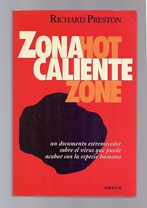 Seller image for ZONA CALIENTE - UN DOCUMENTO ESTREMECEDOR SOBRE EL VIRUS EBOLA - for sale by Libreria 7 Soles