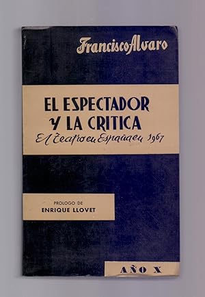 Bild des Verkufers fr EL ESPECTADOR Y LA CRITICA (EL TEATRO EN ESPAA EN 1967) zum Verkauf von Libreria 7 Soles