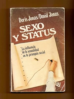 Seller image for SEXO Y STATUS (LA INFLUENCIA DE LA SEXUALIDAD EN LA JERARQUIA SOCIAL) for sale by Libreria 7 Soles