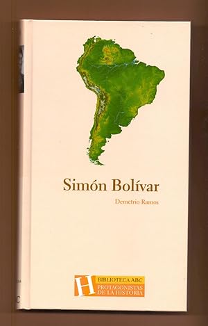Imagen del vendedor de SIMON BOLIVAR, EL LIBERTADOR a la venta por Libreria 7 Soles