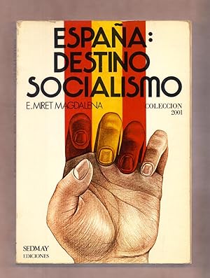 Imagen del vendedor de ESPAA DESTINO SOCIALISO a la venta por Libreria 7 Soles