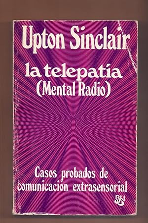 Immagine del venditore per LA TELEPATIA (MENTAL RADIO) CASOS PROBADOS DE COMUNICACION EXTRASENSORIAL venduto da Libreria 7 Soles