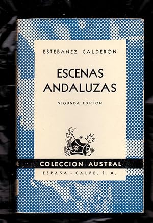 Bild des Verkufers fr ESCENAS ANDALUZAS (COLECCION AUSTRAL NUMERO 188, SEGUNDA EDICION) zum Verkauf von Libreria 7 Soles