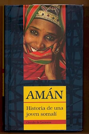 Image du vendeur pour AMAN, HISTORIA DE UNA JOVEN SOMALI POR AMAN mis en vente par Libreria 7 Soles