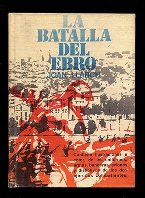 Imagen del vendedor de LA BATALLA DEL EBRO (MORIR EN EL EBRO) a la venta por Libreria 7 Soles