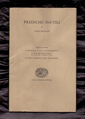 Seller image for PREDICHE INUTLI - DISPENSA SECONDA. L ANDAZZO E AGLI SGANCIAMENTE, A) STANNO SGANCIANDOSI GLI STATALI, B) FRA UN ANNO DI SGANCERA I.R.I. / DI EZIO VARONI E DEL SUO PIANO for sale by Libreria 7 Soles