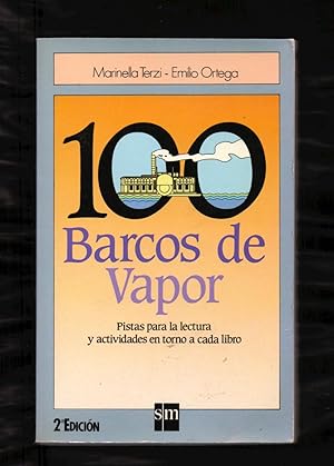 Immagine del venditore per 100 BARCOS DE VAPOR - PISTAS PARA LA LECTURA Y ACTIVIDADES EN TORNO A CADA LIBRO - venduto da Libreria 7 Soles
