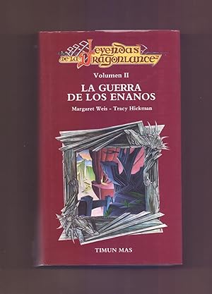 Bild des Verkufers fr LA GUERRA DE LOS ENANOS (LEYENDAS DE LA DRAGONLANCE, VOLUMEN II) zum Verkauf von Libreria 7 Soles