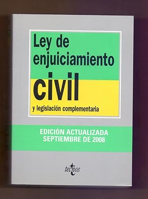 Immagine del venditore per LEY ENJUICIAMINETO CIVIL Y LEGISLACION COMPLEMENTARIA (EDICION ACTUALIZADA SEPTIEMBRE DE 2008) venduto da Libreria 7 Soles