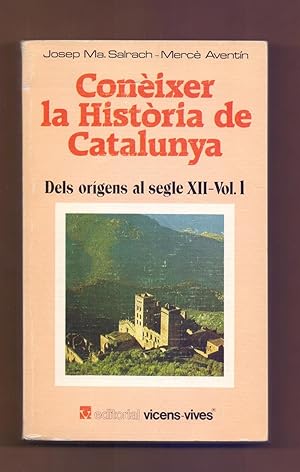 Imagen del vendedor de CONEISER LA HISTORIA DE CATALUNYA, VOLUMEN I - DELS ORIGENS AL SEGLE XII - a la venta por Libreria 7 Soles