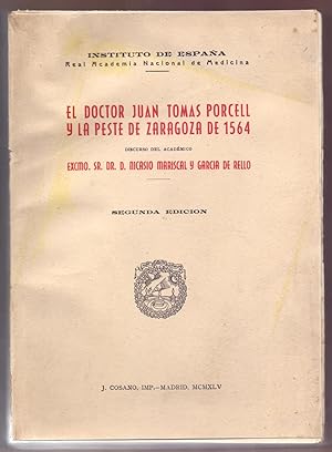 Bild des Verkufers fr EL DOCTOR JUAN TOMAS PORCELL Y LA PESTE DE ZARAGOZA DE 1564 zum Verkauf von Libreria 7 Soles
