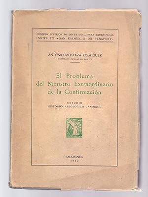 Bild des Verkufers fr EL PROBLEMA DEL MINISTRO EXTRAORDINARIO DE LA CONFIRMACION - ESTUDIO HISTORICO TEOLOGICO CANONIGO zum Verkauf von Libreria 7 Soles