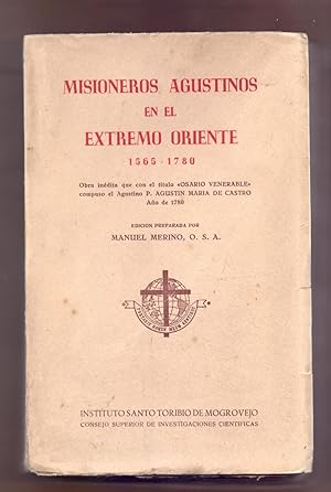 Seller image for MISIONEROS AGUSTINOS EN EL EXTREMO ORIENTE, 1565-1780 (OSARIO VENERABLE) for sale by Libreria 7 Soles