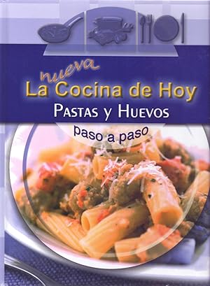 Seller image for NUEVA COCINA DE HOY - PASTAS Y HUEVOS, PASO A PASO for sale by Libreria 7 Soles