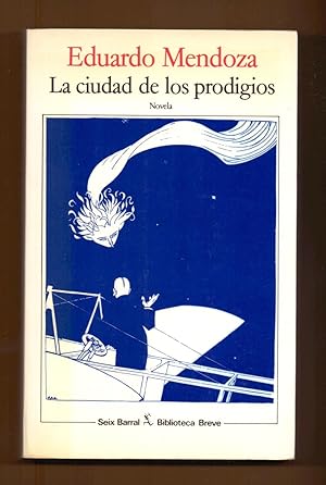Immagine del venditore per LA CIUDAD DE LOS PRODIGIOS venduto da Libreria 7 Soles