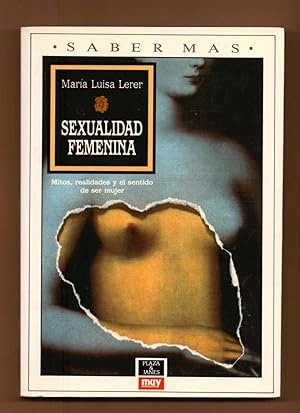 Imagen del vendedor de SEXUALIDAD FEMENINA - MITOS, REALIDADES Y EL SENTIDO DE SER MUJER a la venta por Libreria 7 Soles