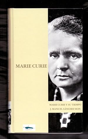 Image du vendeur pour MARIE CURIE - MARIE CURIE Y SU TIEMPO - mis en vente par Libreria 7 Soles