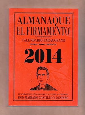 Image du vendeur pour ALMANAQUE . EL FIRMAMENTO - CALENDARIO ZARAGOZANO PARA TODO EL AO 2014 - mis en vente par Libreria 7 Soles