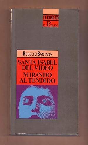 Seller image for SANTA ISABEL DEL VIDEO - MIRANDO AL TENDIDO for sale by Libreria 7 Soles