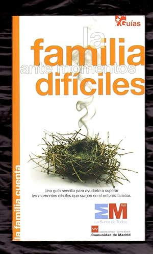 Imagen del vendedor de LA FAMILIA ANTE MOMENTOS DIFICILES (GUIA LA FAMILIA CUENTA) a la venta por Libreria 7 Soles