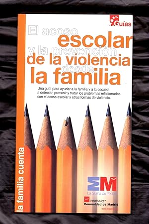 Imagen del vendedor de EL ACOSO ESCOLAR Y LA PREVENCION DE LA VIOLENCIA DESDE LA FAMILIA a la venta por Libreria 7 Soles