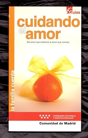 Seller image for CUIDANDO EL AMOR - DEL AMOR QUE SOAMOS AL AMOR QUE VIVIMOS - for sale by Libreria 7 Soles