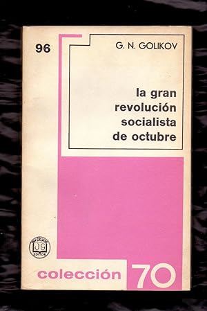 Imagen del vendedor de LA GRAN REVOLUCION SOCIALISTA DE OCTUBRE (1917) a la venta por Libreria 7 Soles