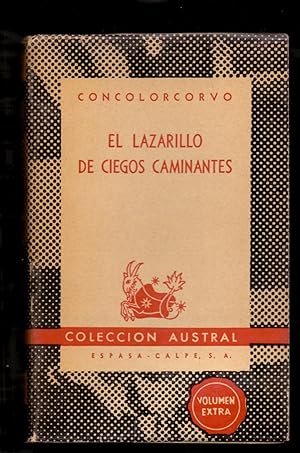 Seller image for EL LAZARILLO DE CIEGOS CAMINANTES - DESDE BUENOS AIRES A LIMA (COLECCION AUSTRAL NUMERO 609 - VOLUMEN EXTRA) for sale by Libreria 7 Soles
