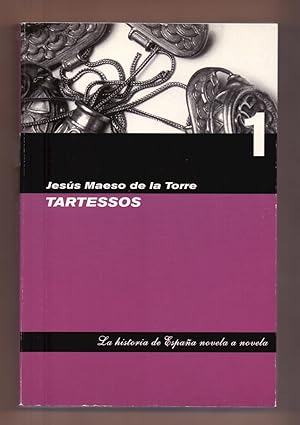 Seller image for TARTESOS (LA HISTORIA DE ESPAA NOVELA A NOVELA NUMERO 1) for sale by Libreria 7 Soles