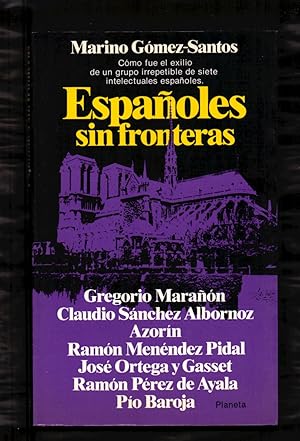 Seller image for ESPAOLES SIN FRONTERA - COMO FUE EL EXILIO DE UN GRUPO DE SIETE INTELECTUALES ESPAOLES - for sale by Libreria 7 Soles