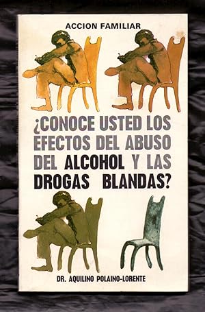 Image du vendeur pour  CONOCE USTED LOS EFECTOS DEL ABUSO DEL ALCOHOL Y LAS DROGAS BLANDAS ? mis en vente par Libreria 7 Soles