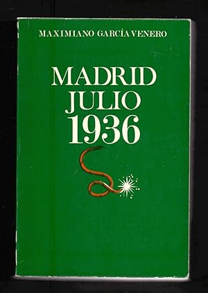 Bild des Verkufers fr MADRID JULIO 1936 zum Verkauf von Libreria 7 Soles